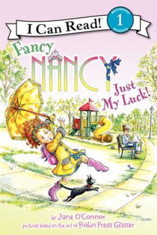 Könyv Fancy Nancy: Just My Luck! Jane OConnor