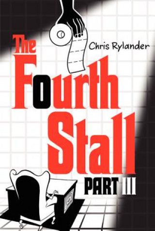 Livre Fourth Stall Part III Chris Rylander