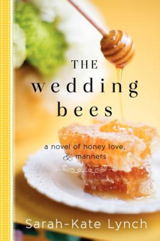 Libro Wedding Bees Sarah Kate Lynch