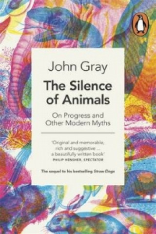 Kniha Silence of Animals John Gray