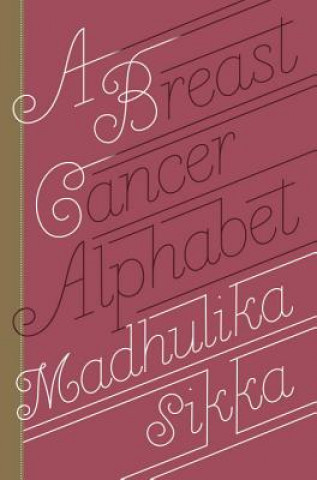 Kniha Breast Cancer Alphabet Madhulika Sikka