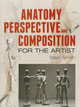 Kniha Anatomy, Perspective and Composition for the Artist Stan Smith