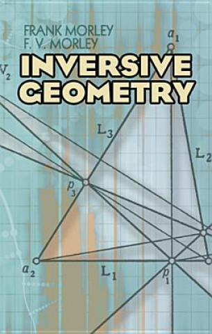 Carte Inversive Geometry Frank Morley