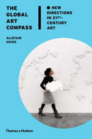 Книга Global Art Compass Alistair Hicks
