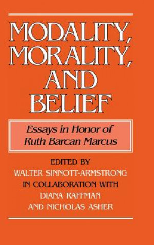 Kniha Modality, Morality and Belief Walter Sinnott-Armstrong