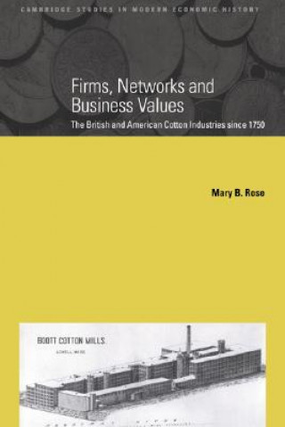 Könyv Firms, Networks and Business Values Mary B. Rose
