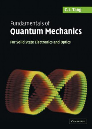 Carte Fundamentals of Quantum Mechanics C. L. Tang