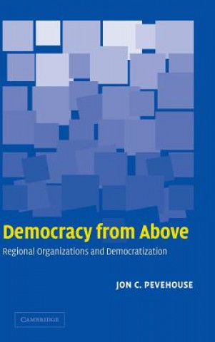 Livre Democracy from Above Jon C. Pevehouse