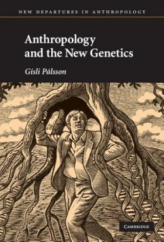 Carte Anthropology and the New Genetics Gísli Pálsson