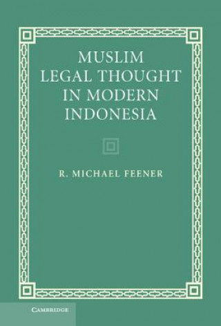 Carte Muslim Legal Thought in Modern Indonesia R. Michael Feener
