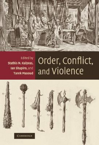 Livre Order, Conflict, and Violence Stathis N. Kalyvas