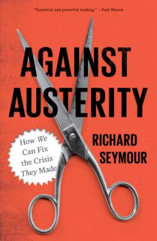 Book Against Austerity Richard Seymour