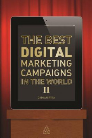 Книга Best Digital Marketing Campaigns in the World II Damian Ryan