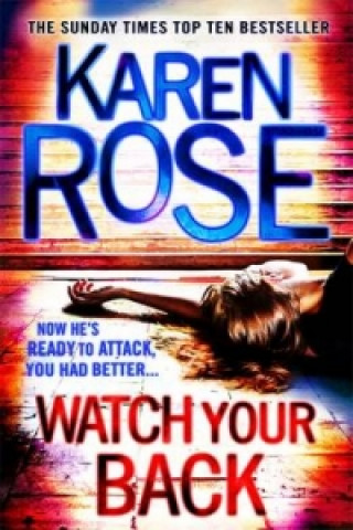 Könyv Watch Your Back (The Baltimore Series Book 4) Karen Rose