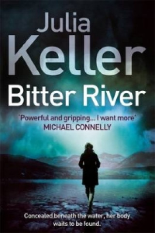 Carte Bitter River (Bell Elkins, Book 2) Julia Keller
