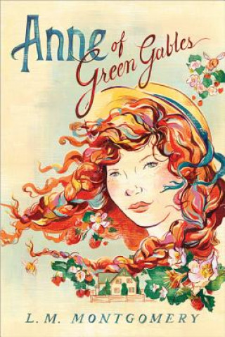 Carte Anne of Green Gables L M Montgomery
