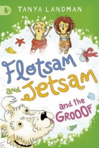 Livre Flotsam and Jetsam and the Grooof Tanya Landman