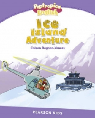 Könyv Level 5: Poptropica English Ice Island Adventure Coleen Degnan-Veness
