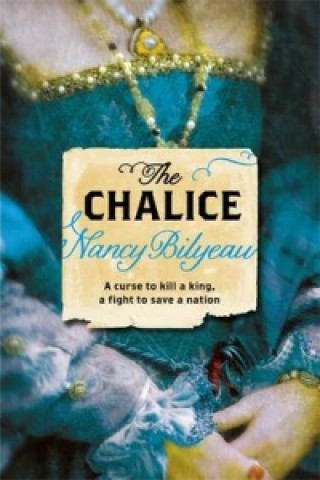 Kniha Chalice Nancy Bilyeau