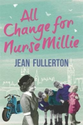 Kniha All Change for Nurse Millie Jean Fullerton