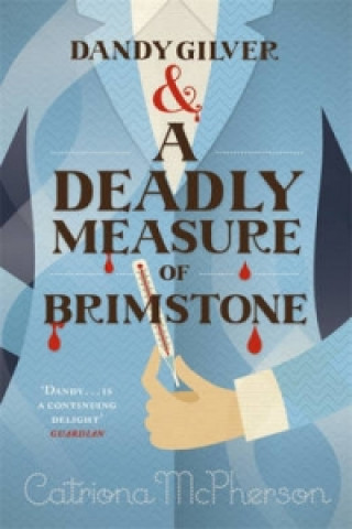 Kniha Dandy Gilver and a Deadly Measure of Brimstone Catriona McPherson