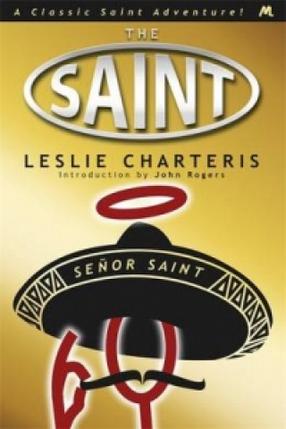 Carte Senor Saint Leslie Charteris