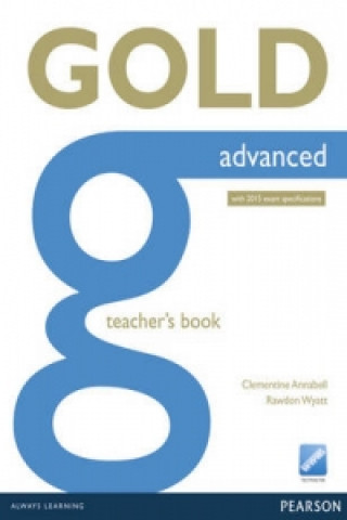 Könyv Gold Advanced Teacher's Book Clementine Annabell