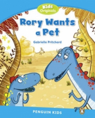Kniha Level 1: Rory Wants a Pet Gabrielle Pritchard