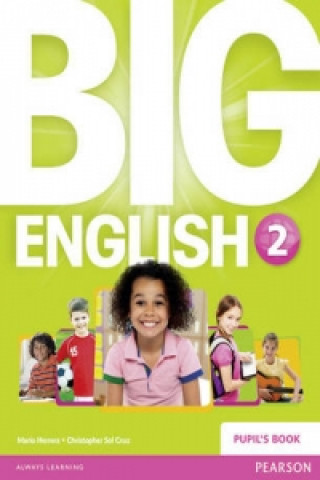 Carte Big English 2 Pupils Book stand alone Christopher Sol Cruz