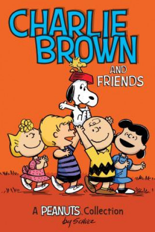 Carte Charlie Brown and Friends Charles  M Schulz