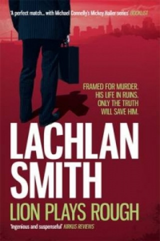 Carte Lion Plays Rough (Leo Maxwell 2) Lachlan Smith