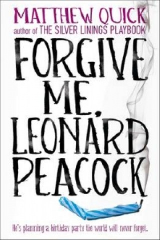 Könyv Forgive Me, Leonard Peacock Matthew Quick