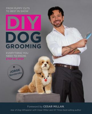 Kniha DIY Dog Grooming Jorge Bendersky