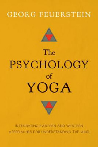 Kniha Psychology of Yoga Georg Feuerstein