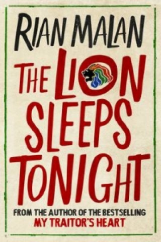 Knjiga Lion Sleeps Tonight Rian Malan