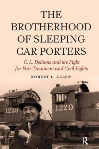 Kniha Brotherhood of Sleeping Car Porters Robert Allen