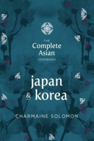 Kniha Japan and Korea Charmaine Solomon