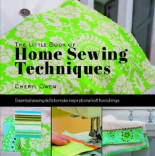 Книга Little Book of Home Sewing Techniques Cheryl Owen