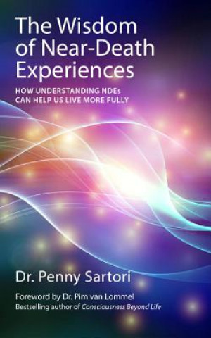 Buch Wisdom of Near Death Experiences Penny Sartori