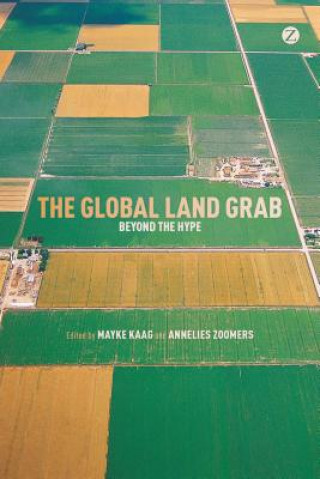 Kniha Global Land Grab Mayke Kaag