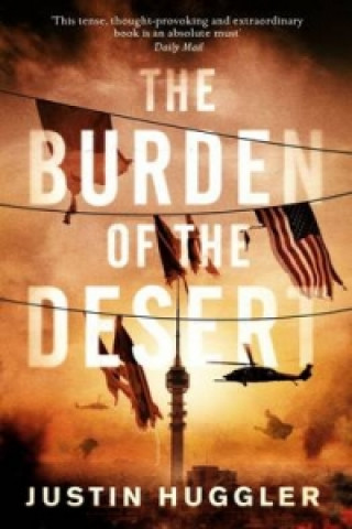 Könyv Burden of the Desert Justin Huggler
