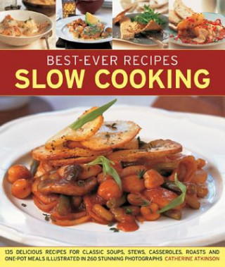 Knjiga Best-Ever Recipes Slow Cooking Catherine Atkinson