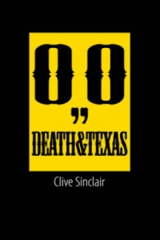 Kniha Death & Texas Clive Sinclair