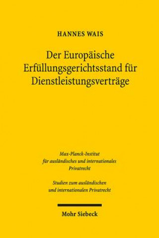 Könyv Der Europaische Erfullungsgerichtsstand fur Dienstleistungsvertrage Hannes Wais