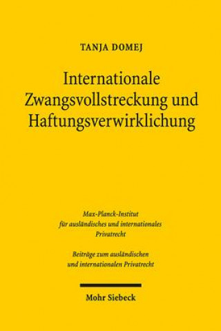 Könyv Internationale Zwangsvollstreckung und Haftungsverwirklichung Tanja Domej