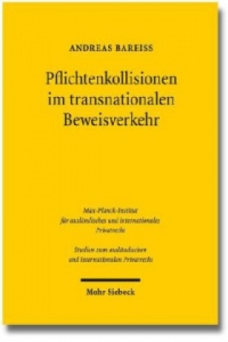 Buch Pflichtenkollisionen im transnationalen Beweisverkehr Andreas Bareiß