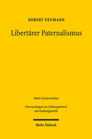 Libro Libertarer Paternalismus Robert Neumann