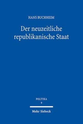 Kniha Der neuzeitliche republikanische Staat Hans Buchheim