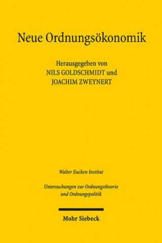 Kniha Neue Ordnungsoekonomik Nils Goldschmidt