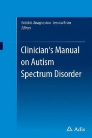 Carte Clinician's Manual on Autism Spectrum Disorder Evdokia Anagnostou